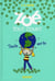 Zoé tout court: Toute verte