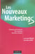 Les nouveaux marketings