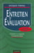 L'entretien d'evaluation - comment s'y comporter - comment le mener - 3e edition