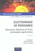 Electronique de puissance - structures, fonctions de base, principales applications (8e edition)