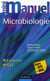 Mini manuel : mini manuel de microbiologie - cours et QCM/QROC