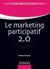 Le marketing participatif 2.0