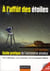 À l'affût des étoiles - guide pratique de l'astronome amateur (17e édition)