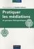 Pratiquer les médiations en groupes thérapeutiques