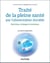 Traité de la pleine santé par l'alimentation durable