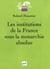 Les institutions de la France sous la monarchie absolue