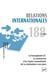 Relations internationales n.188 : la francophonie : la construction d'un espace transnational, de la colonisation à nos jours (édition 2021)