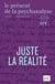 Le Présent de la psychanalyse n.10 : juste la réalité