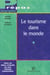 Le tourisme dans le monde