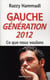 Gauche. Génération 2012 - Ce que nous voulons