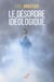 Le désordre idéologique