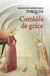 Comblés de grâce