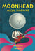 Moonhead et la Music Machine - Moonhead et la Music Machine