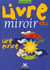 Livre miroir - lire, écrire - ce2 (édition 1999)