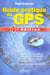 Guide pratique du gps-determiner sa position et s'orienter  a l'aide du gps (4e edition)