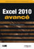 Excel 2010 avancé - guide de formation avec cas pratiques