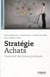 Stratégie achats - l'essentiel des bonnes pratiques