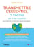 Transmettre l'essentiel à l'école (et à la maison)