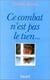 Ce combat n'est pas le tien mais le mien