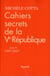 Cahiers secrets de la Ve République, tome 4 (1997-2007)