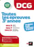 DCG - toutes les épreuves de 3e année du DCG 3, 7, 11 (édition 2019)