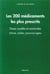 Les 200 medicaments les plus prescrits - doses usuelles et maximales. enfants, adultes, personnes ag