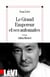 Le Grand Empereur et ses automates
