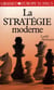 La stratégie moderne Tome 1