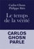 Le temps de la vérité