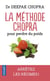 La Méthode Chopra pour perdre du poids