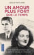 Un Amour Plus Fort Que Le Temps