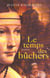 Le temps des buchers