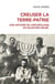 Creuser la terre-patrie : Une histoire de l'archéologie en Palestine - Israël