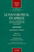 Le pouvoir fiscal en Afrique