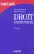 Droit constitutionnel (28e édition) (28e édition)