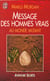 Message des hommes vrais - au monde mutant