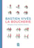 La boucherie - autopsie d'une histoire d'amour