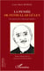 La pensée de Fethullah Gülen - aux sources de l'islamisme modéré