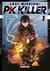 Last mission : PK killer Tome 1