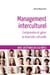 Management interculturel - comprendre et gérer la diversité culturelle - avec 10 études de cas réels