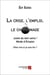 La crise, l'emploi, le chômage