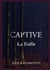 Captive Tome 2 : la faille