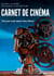 Carnet de cinéma : Journal de bord critiques et suivi de films I Où j'en suis dans mes films I Fiche pédagogique analyse de films à compéter I Mon journal tracker film