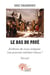 Le bas du pavé - arrêtons de nous indigner. les pauvres méritent mieux !