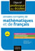 Annales corrigées de mathématiques et de français (2e édition)