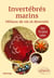 Invertébrés marins. Milieux de vie et diversité