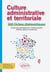 Culture administrative et territoriale : 100 fiches thématiques