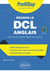 Réussir le DCL anglais : Diplôme de compétence en langue
