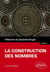 La construction des nombres : histoire et épistémologie (2e édition)