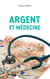 Argent et medecine